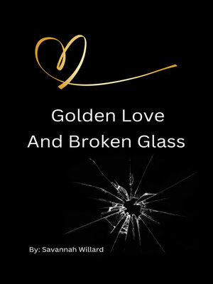 cover image of Golden Love and Broken Glass